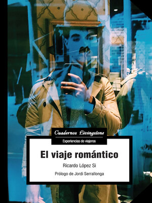 cover image of El viaje romántico